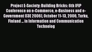 Read Project E-Society: Building Bricks: 6th IFIP Conference on e-Commerce e-Business and e-Government