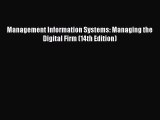[Download] Management Information Systems: Managing the Digital Firm (14th Edition) Read Online