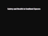 PDF Safety and Health in Confined Spaces [Read] Online