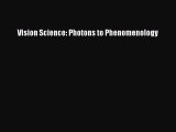 Download Vision Science: Photons to Phenomenology Ebook Online