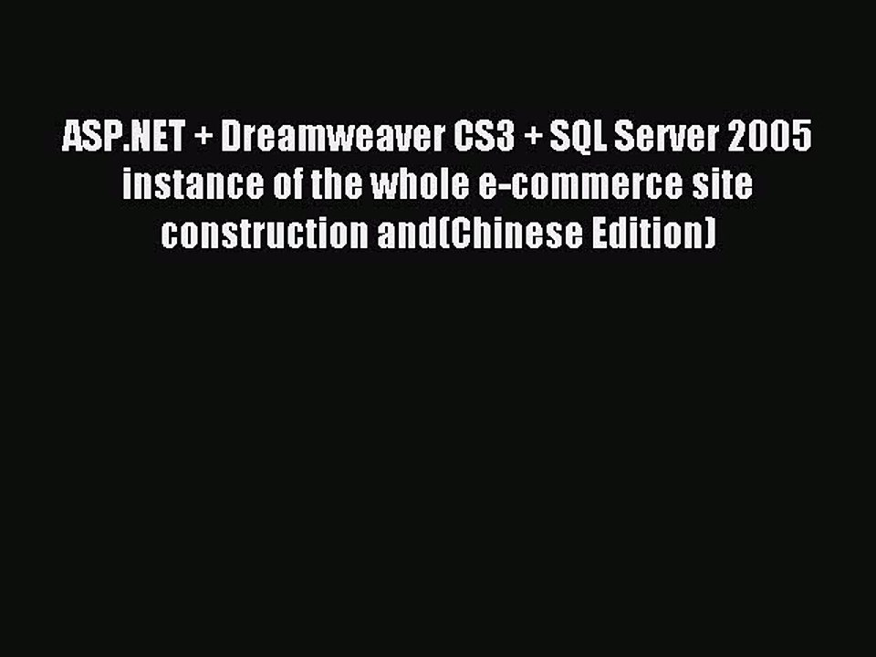 Download ASP.NET + Dreamweaver CS3 + SQL Server 2005 instance of the whole e-commerce site