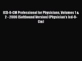 [Download] ICD-9-CM Professional for Physicians Volumes 1 & 2 - 2006 (Softbound Version) (Physician's