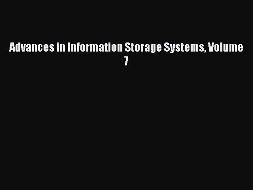 Read Advances in Information Storage Systems Volume 7 Ebook Free