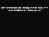 Read Jane's Simulation and Training Systems 2009/2010 (Jane's Simulation & Training Systems)