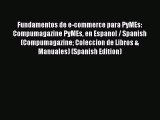 Read Fundamentos de e-commerce para PyMEs: Compumagazine PyMEs en Espanol / Spanish (Compumagazine