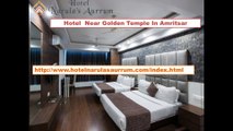 Hotel Near Golden Temple in Amritsar- hotelnarulasaurrum- Hotels Near Railway Station in Amritsar- Hotels Near Airport in Amritsar
