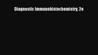 Read Books Diagnostic Immunohistochemistry 2e ebook textbooks