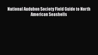 Read Books National Audubon Society Field Guide to North American Seashells E-Book Free