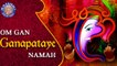 Om Gan Ganapataye Namah - Shri Ganesh Mantra – 108 Times – Popular Ganesh Mantra