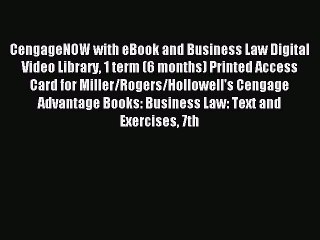 Read CengageNOW with eBook and Business Law Digital Video Library 1 term (6 months) Printed