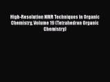 Read Books High-Resolution NMR Techniques in Organic Chemistry Volume 19 (Tetrahedron Organic