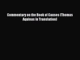 Read Book Commentary on the Book of Causes (Thomas Aquinas in Translation) E-Book Free