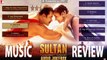 Sultan Music Review Sultan audio juke box Sultan album Salman khan feat. vishal-shekhar