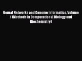 Read Books Neural Networks and Genome Informatics Volume 1 (Methods in Computational Biology