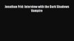 [PDF] Jonathan Frid: Interview with the Dark Shadows Vampire [Download] Full Ebook