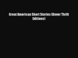 Read Great American Short Stories (Dover Thrift Editions) Ebook Free