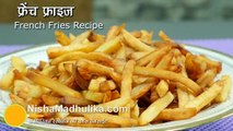French Fries Recipe - Homemade Crispy