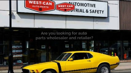 Looking For Auto Parts Wholesaler And Retailer - Westcanauto.com