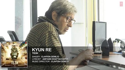 KYUN RE - Full Song (AUDIO) - TE3N - Latest Bollywood Song 2016 - Songs HD