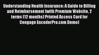[PDF] Understanding Health Insurance: A Guide to Billing and Reimbursement (with Premium Website