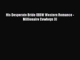 PDF His Desperate Bride (BBW Western Romance - Millionaire Cowboys 3) Free Books