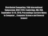Read Distributed Computing: 24th International Symposium DISC 2010 Cambridge MA USA September