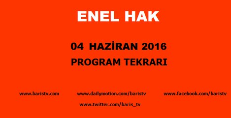 Enel Hak Programı 04 Haziran 2016