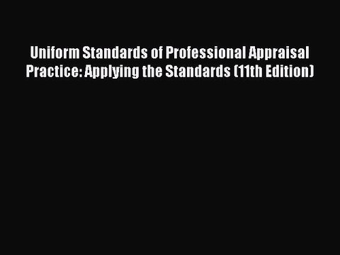 EBOOKONLINE Uniform Standards of Professional Appraisal Practice: Applying the Standards (11th