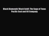 Download Black Diamonds! Black Gold!: The Saga of Texas Pacific Coal and Oil Company ebook