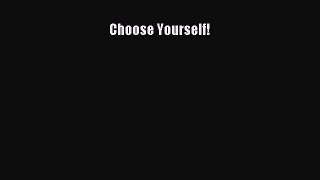 [Read] Choose Yourself! ebook textbooks