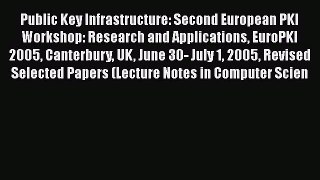 Download Books Public Key Infrastructure: Second European PKI Workshop: Research and Applications