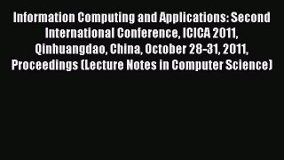 Read Books Information Computing and Applications: Second International Conference ICICA 2011