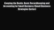 READbook Keeping the Books: Basic Recordkeeping and Accounting for Small Business (Small Business