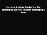 READbook Secrets to Starting & Running Your Own Bookkeeping Business: Freelance Bookkeeping