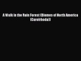 Read A Walk in the Rain Forest (Biomes of North America (Carolrhoda)) Ebook Free
