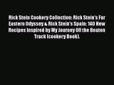 PDF Rick Stein Cookery Collection: Rick Stein's Far Eastern Odyssey & Rick Stein's Spain: 140