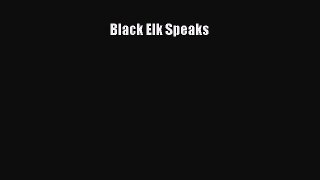 Read Black Elk Speaks Ebook Online