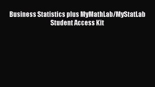 EBOOKONLINE Business Statistics plus MyMathLab/MyStatLab Student Access Kit BOOKONLINE