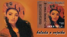 Mira Skoric - Balada o vojniku (1992)