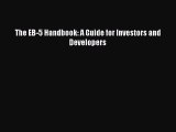 [PDF] The EB-5 Handbook: A Guide for Investors and Developers [Read] Full Ebook