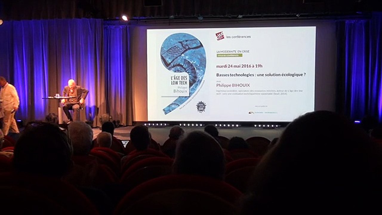 Philippe Bihouix, "Basses technologies ; une solution écologique ?", Paris, 24 mai 2016