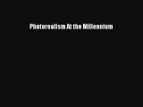 Read Photorealism At the Millennium Ebook Free