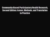 Read Community-Based Participatory Health Research Second Edition: Issues Methods and Translation
