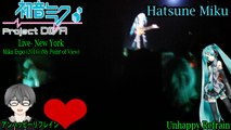 Hatsune Miku EXPO 2016 Concert- New York- Hatsune Miku- Unhappy Refrain (My Point of View)