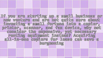 Why Copiers For Lease Are Great For Smaller Companies