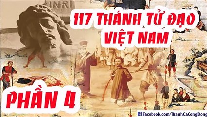 Tiểu sử 117 vị Thánh Tử Đạo Việt Nam (phần 4_1)