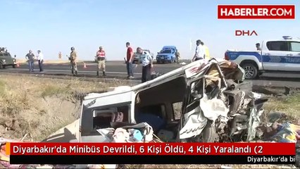 Diyarbakır'da Minibüs Devrildi, 6 Kişi Öldü, 4 Kişi Yaralandı (2