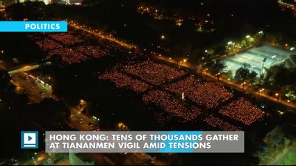 Hong Kong: Tens of Thousands gather at Tiananmen vigil amid tensions