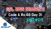 [GSL 2016 Season 2] Code A Ro.48 Day 31 in AfreecaTV (ENG) #2/5