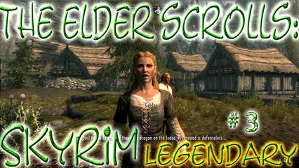 Skyrim Legendary # 3 ➤ Gerdur, Hod, & All The Stuff!